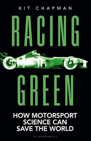 Bild des Verkufers fr Racing Green: THE RAC MOTORING BOOK OF THE YEAR : How Motorsport Science Can Save the World zum Verkauf von AHA-BUCH GmbH