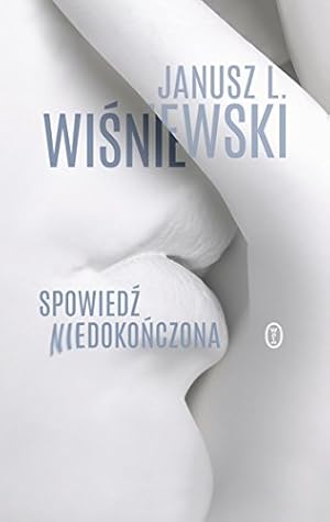 Seller image for Spowiedz niedokonczona for sale by WeBuyBooks