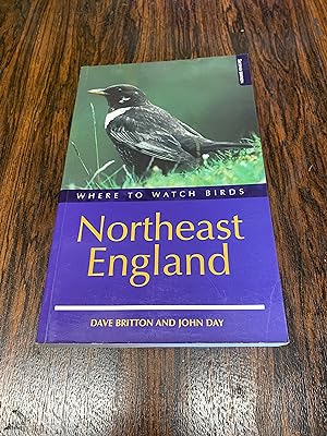 Immagine del venditore per Where to Watch Birds in Northeast England (Where to Watch Birds) venduto da The Berwyn Bookshop