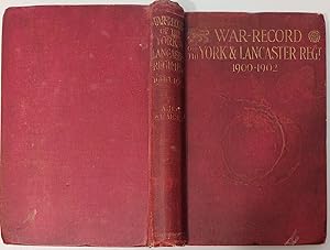 War Record of the York & Lancaster Regiment 1900-1902 from Regimental and Private Sources