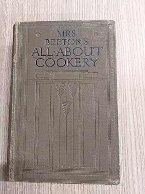 Imagen del vendedor de Mrs Beeton's All-About Cookery With Over 2,000 Practical Recipies And Sections On Carving And Trussing, Household Work Etc With 12 Plates In Colour And Over 250 Illustrations (New Edition) a la venta por Cambridge Rare Books