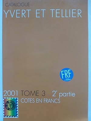 Image du vendeur pour Catalogue Yvert Et Tellier 2001 - Tome 3 - 2me Partie - Europe de l'ouest de h  y mis en vente par Versandantiquariat Jena