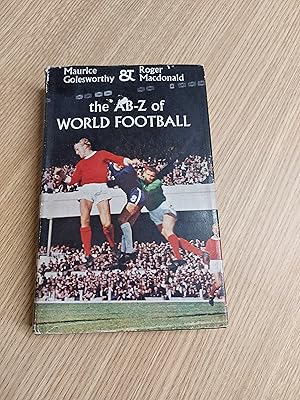Bild des Verkufers fr The AB-Z of World Football zum Verkauf von Cambridge Rare Books