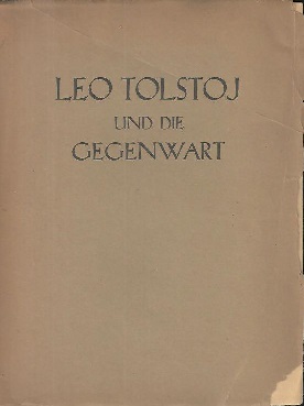 Imagen del vendedor de Leo Tolstoj und die Jugend. ffentliche Rede gehalte von Valentin Bulgakov, L.N. Tolstojs letztem Sekretr, nach der russischen Revolution in den Jahren 1918-1920. a la venta por Antiquariat Axel Kurta