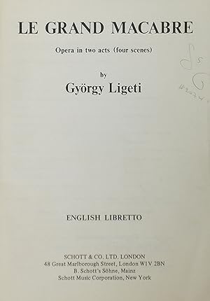 Seller image for Le Grand Macabre, Opera in two acts (English Libretto) for sale by Austin Sherlaw-Johnson, Secondhand Music