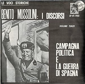"Benito MUSSOLINI" CAMPAGNA POLITICA E LA GUERRA DI SPAGNA / LP 33 tours original italien / LE VO...