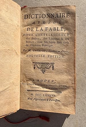 Dictionnaire abrégé de la fable , pour l'intelligence des Poëtes , des Tableaux & des Statues , d...