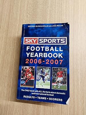 Bild des Verkufers fr Sky Sports Football Yearbook 2006 - 2007 zum Verkauf von Cambridge Rare Books