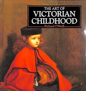 Seller image for The Art of Victorian Childhood for sale by M Godding Books Ltd
