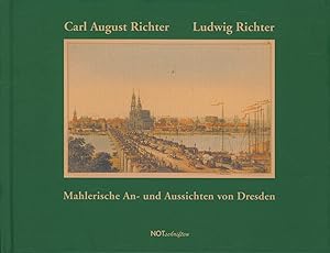 Imagen del vendedor de Mahlerische An- und Aussichten von Dresden (Notschriften-Verlag im Noteingang e.V.) a la venta por Antiquariat Kastanienhof