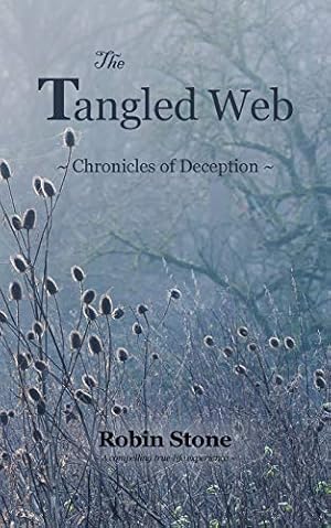 Seller image for The Tangled Web: Chronicles of Deception for sale by Redux Books