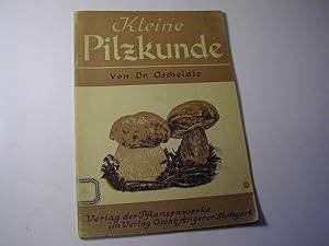 Image du vendeur pour Kleine Pilzkunde. Ein Arbeitsheft fr den Schulgebrauch mis en vente par Antiquariat Fuchseck