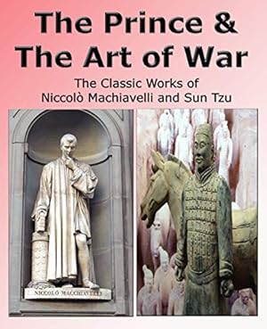 Immagine del venditore per The Prince & The Art of War - The Classic Works of Niccol Machiavelli and Sun Tzu venduto da WeBuyBooks