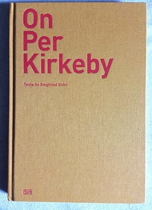 On Per Kirkeby - Texts from Three Decades by Siegfried Gohr