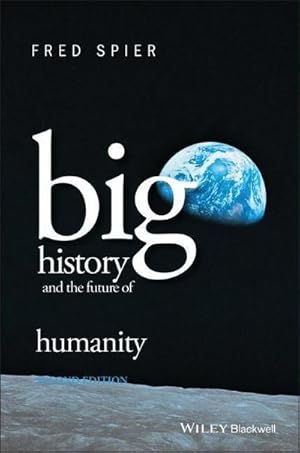 Bild des Verkufers fr Big History and the Future of Humanity zum Verkauf von AHA-BUCH GmbH