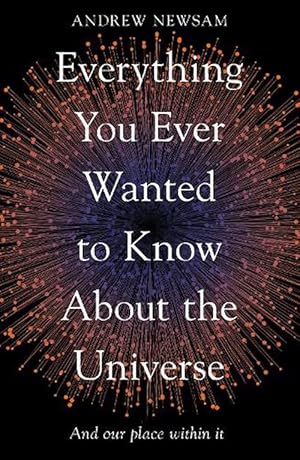 Seller image for Everything You Ever Wanted to Know About the Universe (Paperback) for sale by AussieBookSeller