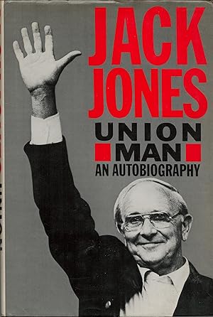 Union Man: An Autobiography. (Signed).