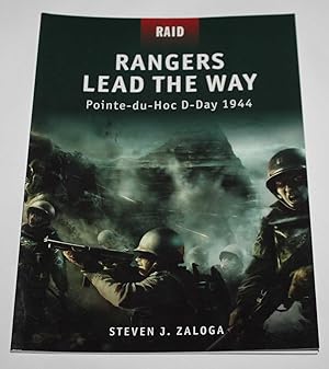 Bild des Verkufers fr Rangers Lead the Way: Pointe-du-Hoc D-Day 1944 (Raid 1) zum Verkauf von H4o Books
