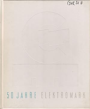 50 Jahre Elektromark: Kommunales Elektrizitätswerk Mark AG. Hagen/Westf. ; 1906 - 1956.