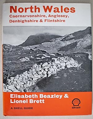 North Wales. Caernarvonshire, Anglesey, Denbighshire & Flintshire: A Shell Guide First edition.