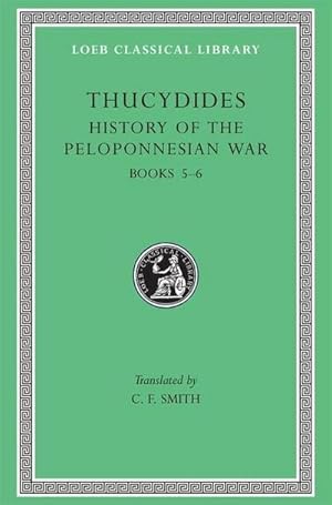 Bild des Verkufers fr History of the Peloponnesian War, Volume III : Books 5-6 zum Verkauf von AHA-BUCH GmbH