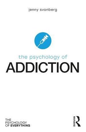 Seller image for The Psychology of Addiction for sale by AHA-BUCH GmbH