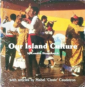 Seller image for Our Island Culture for sale by The Book Place