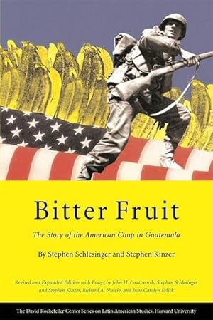 Bild des Verkufers fr Bitter Fruit : The Story of the American Coup in Guatemala, Revised and Expanded zum Verkauf von AHA-BUCH GmbH