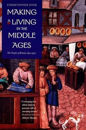 Bild des Verkufers fr Making a Living in the Middle Ages : The People of Britain 850-1520 zum Verkauf von AHA-BUCH GmbH