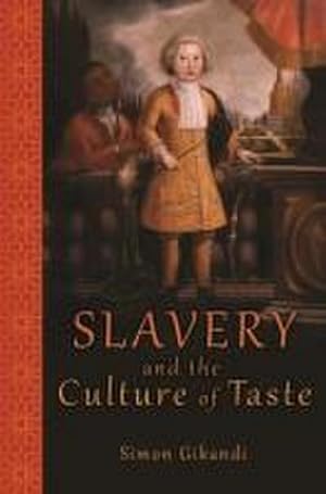 Bild des Verkufers fr Slavery and the Culture of Taste zum Verkauf von AHA-BUCH GmbH