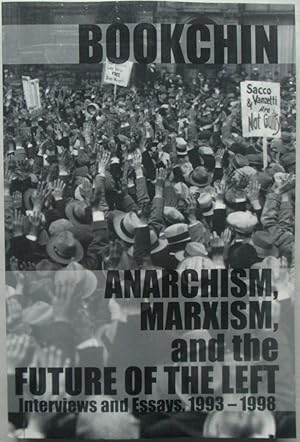 Seller image for Anarchism, Marxism, and the Future of the Left. Interviews and Essays, 1993-1998 for sale by Mare Booksellers ABAA, IOBA