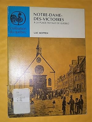 Seller image for Notre-Dame-des-Victoires  la Place Royale de Qubec for sale by Claudine Bouvier