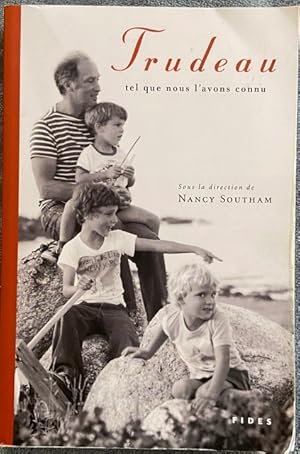 Seller image for TRUDEAU TEL QUE NOUS L'AVONS CONNU for sale by Livres Norrois