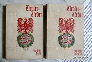 Echte Tiroler Lieder. Im Volke gesammelt und für das Volk eingerichtet (Große Neuausgabe - 1. Ban...