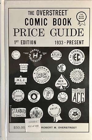 The OVERSTREET COMIC BOOK PRICE GUIDE 1st. Edtion (Signed & Numbered Ltd. White Hardcover Facsimi...