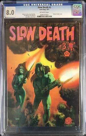 SLOW DEATH No. 3 (1st. Print - 1971) - CGC Graded 8.0 (VF)