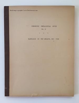 Berkshire Genealogical Notes, No. 4: Marriages in New Lebanon, New York, With place index; Rev Si...