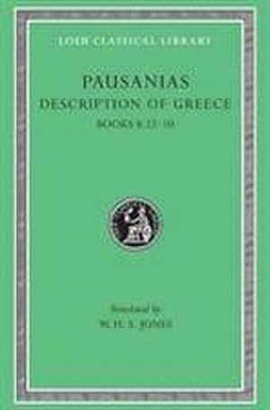 Bild des Verkufers fr Description of Greece, Volume IV : Books 8.22-10 (Arcadia, Boeotia, Phocis and Ozolian Locri) zum Verkauf von AHA-BUCH GmbH