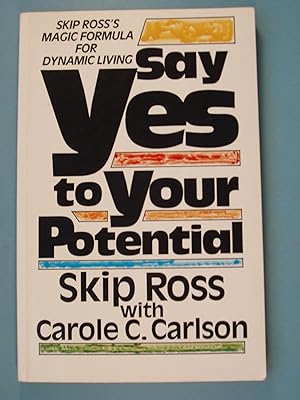 Seller image for Say Yes To Your Potential for sale by PB&J Book Shop