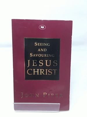 Seller image for Seeing and Savoring Jesus Christ for sale by Cambridge Recycled Books
