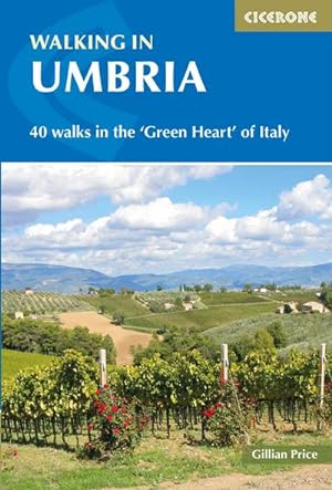 Walking in Umbria : 40 walks in the 'Green Heart' of Italy