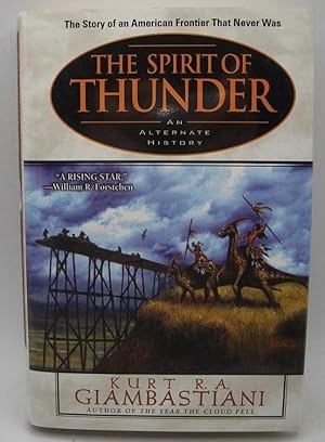 Seller image for The Spirit of Thunder: An Alternate History Novel for sale by Easy Chair Books