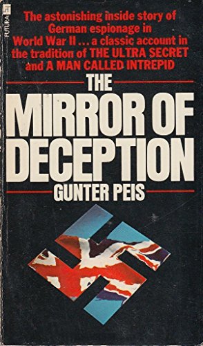 Immagine del venditore per Mirror of Deception: How Britain Turned the Nazi Spy Machine Against Itself venduto da WeBuyBooks