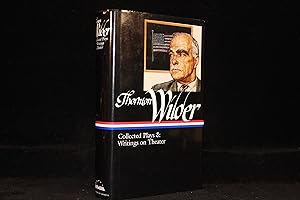 Seller image for Thornton Wilder: Collected Plays & Writings on Theater (The Library of America #172) for sale by ShiroBooks