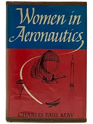 Seller image for Women in Aeronautics for sale by Yesterday's Muse, ABAA, ILAB, IOBA