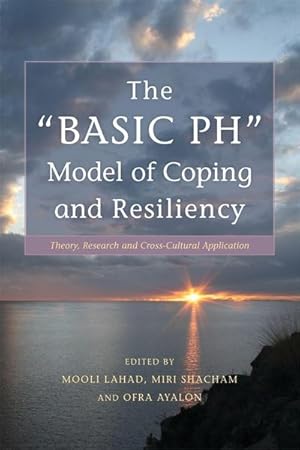 Immagine del venditore per The "BASIC Ph" Model of Coping and Resiliency : Theory, Research and Cross-Cultural Application venduto da AHA-BUCH GmbH