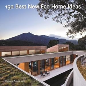 Seller image for 150 Best New Eco Home Ideas for sale by AHA-BUCH GmbH