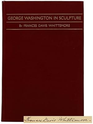 Seller image for George Washington in Sculpture for sale by Yesterday's Muse, ABAA, ILAB, IOBA
