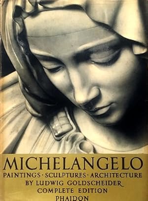 Immagine del venditore per Michelangelo: Paintings, Sculptures, Architecture venduto da LEFT COAST BOOKS