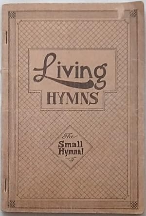 Immagine del venditore per Living Hymns (The Small Hymnal): A Book of Worship and Praise for the Developing Life venduto da P Peterson Bookseller
